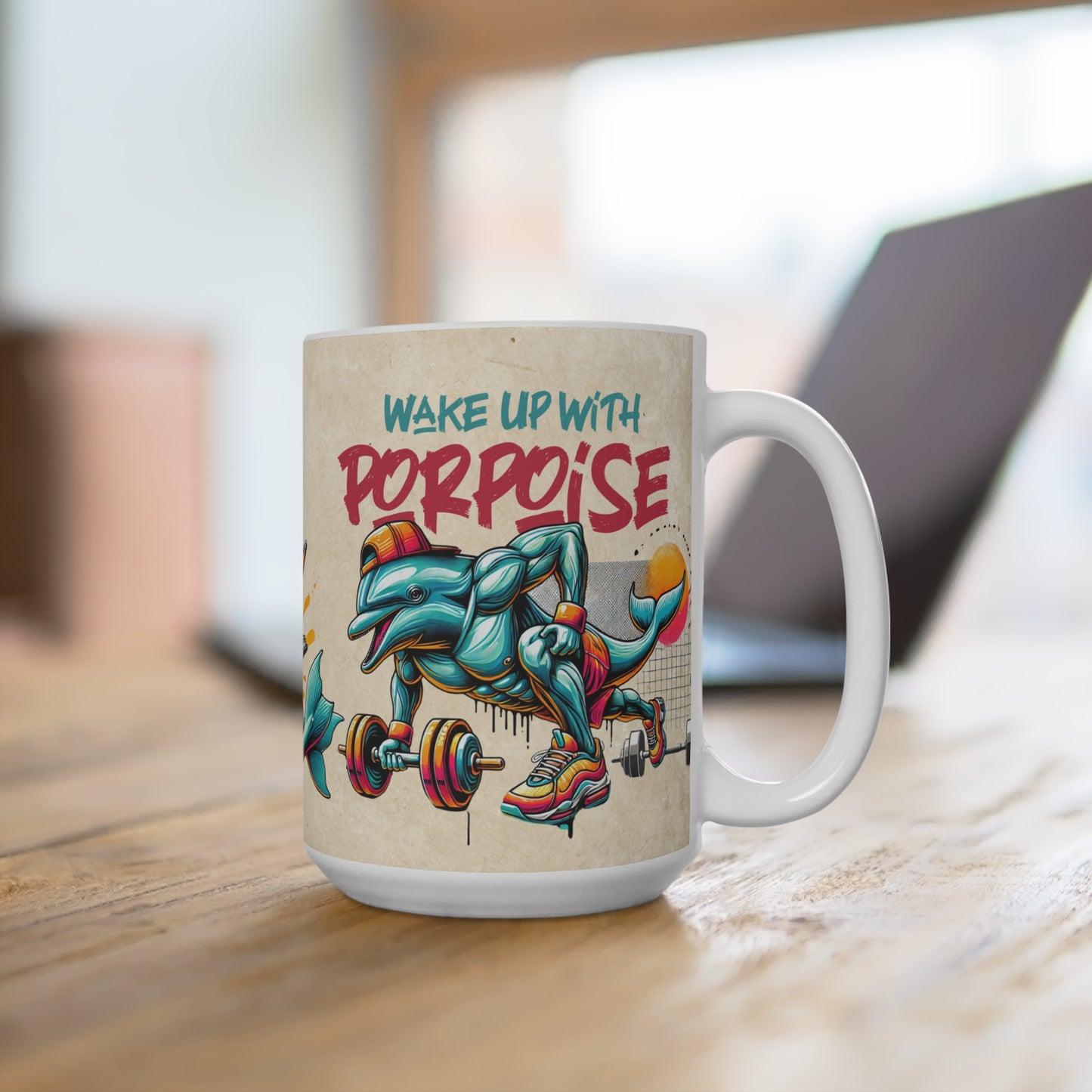 Wake Up With Porpoise Coffee Mug