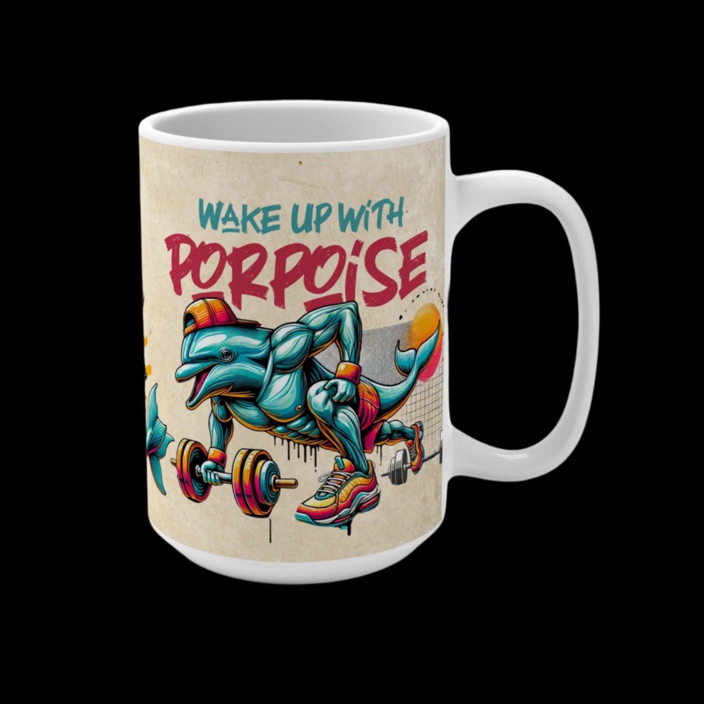 Wake Up With Porpoise Coffee Mug