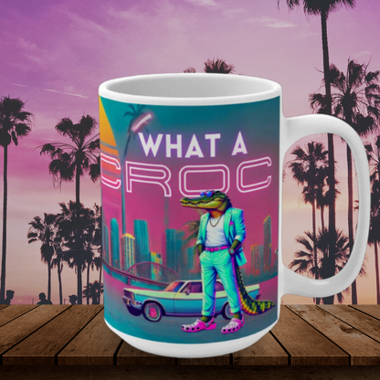 What A Croc Coffee Mug